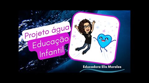 Projeto dia da água 22/03 - Educação Infantil