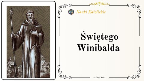 Świętego Winibalda | 18 Grudzień