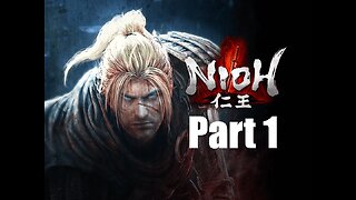 Prepare To Die Nioh Part 1