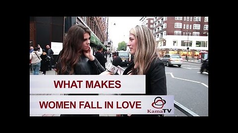 What makes women fall in love?