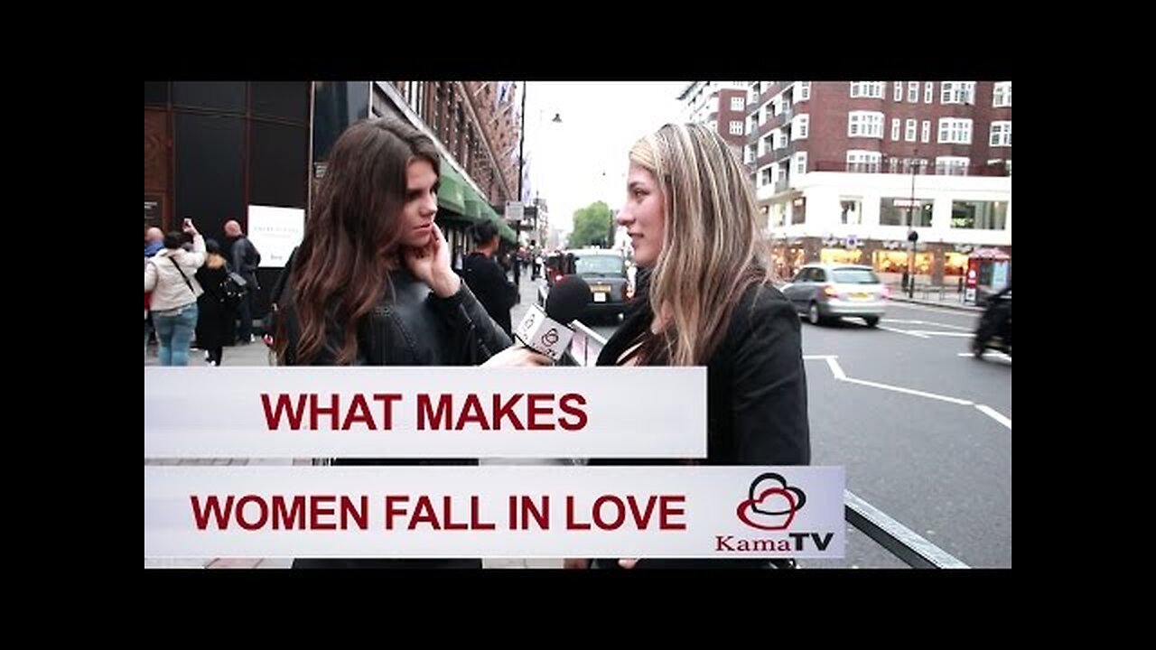 What makes women fall in love?