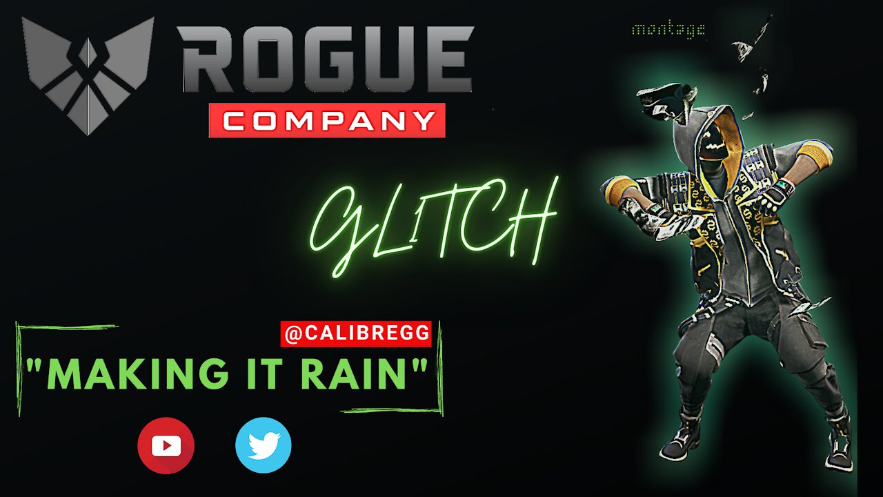 "Making it Rain" - Rogue Company Montage [CalibreGG]