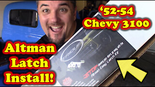 DIY: Altman Latch Install - 1952-1954 Chevy 3100!!!!