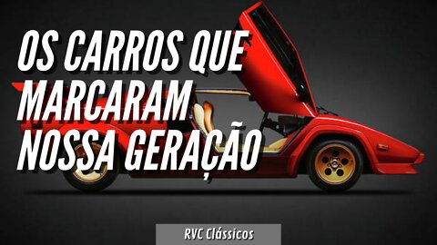 Os carros que marcaram a nossa geração - Super esportivos