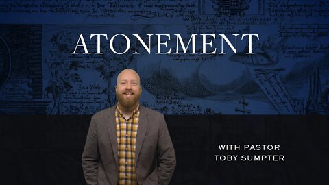 Atonement | Toby Sumpter (Reformed Basics #16)