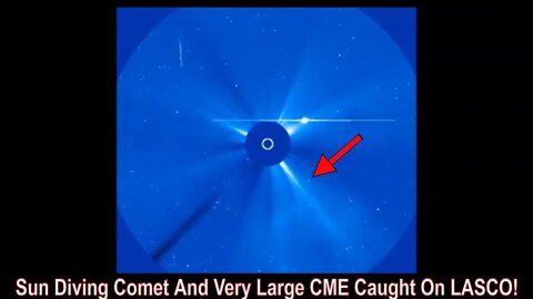 Sun Diving Comet And Very Large CME Caught On LASCO!