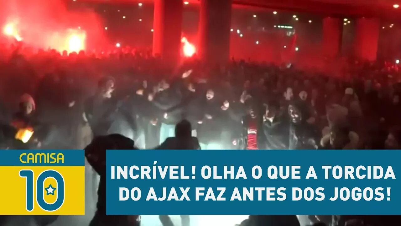 INCRÍVEL! OLHA o que a torcida do AJAX faz antes dos jogos!