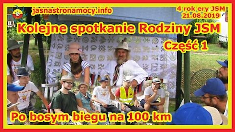 Kolejne spotkanie Rodziny JSM - po biegu bosym na 100 km - część 1