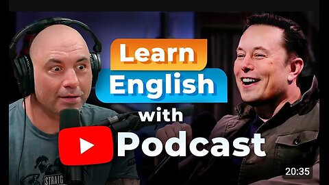 Learn English with the JOE ROGAN PODCAST _ Elon Musk