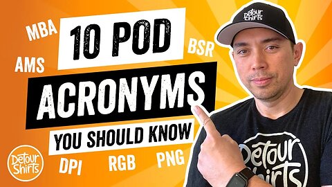 10 Acronyms You Should Know Before Starting Print on Demand - Great for Beginners to Learn.