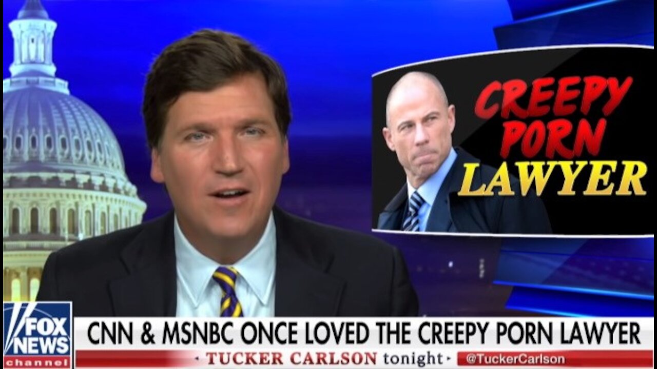 Tucker Carlson: CNN and MSNBC once loved convicted felon Michael Avenatti