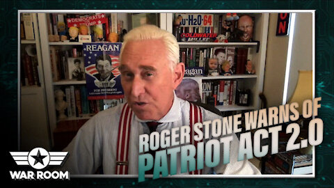 Roger Stone Warns Of Patriot Act 2.0 Proposed By The Democrats