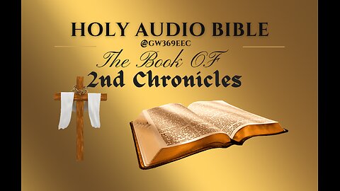 2nd Chronicles 1 to 36 The Holy Audio Bible (Narration with Scrolling Text)