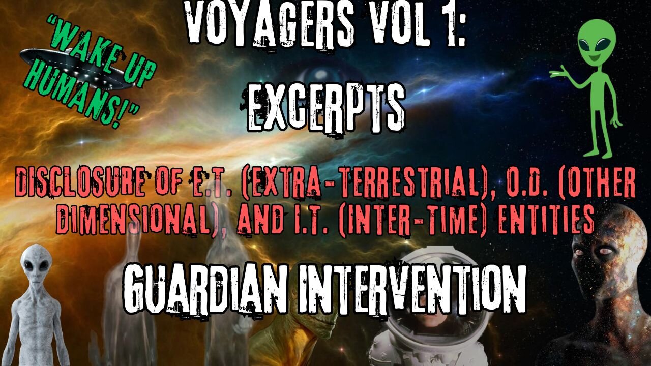 Guardian Intervention | Excerpts from Voyagers Volume 1