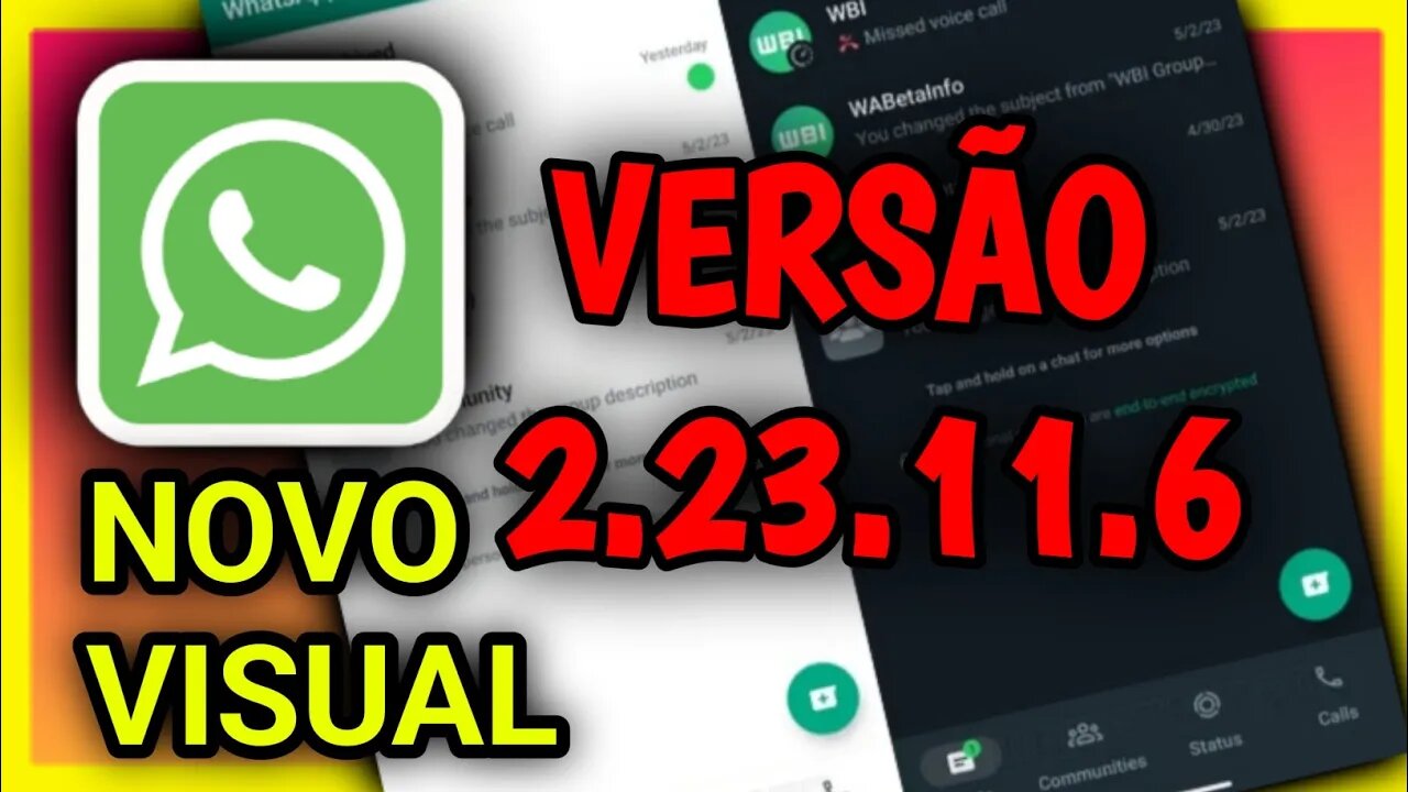 NOVA Versão 2.23.11.6 do WHATSAPP Tá FANTÁSTICA. #whatsapp #android @otiodoyoutube