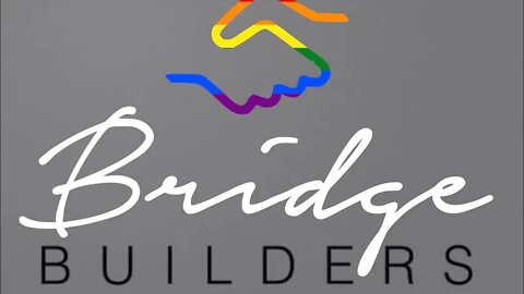 The BridgeBuilders Foundational Beginning….