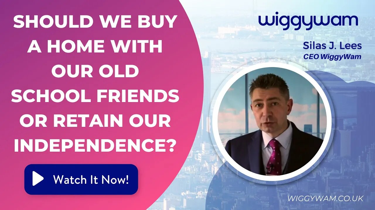 Should we buy a home with our old school friends or retain our independence?