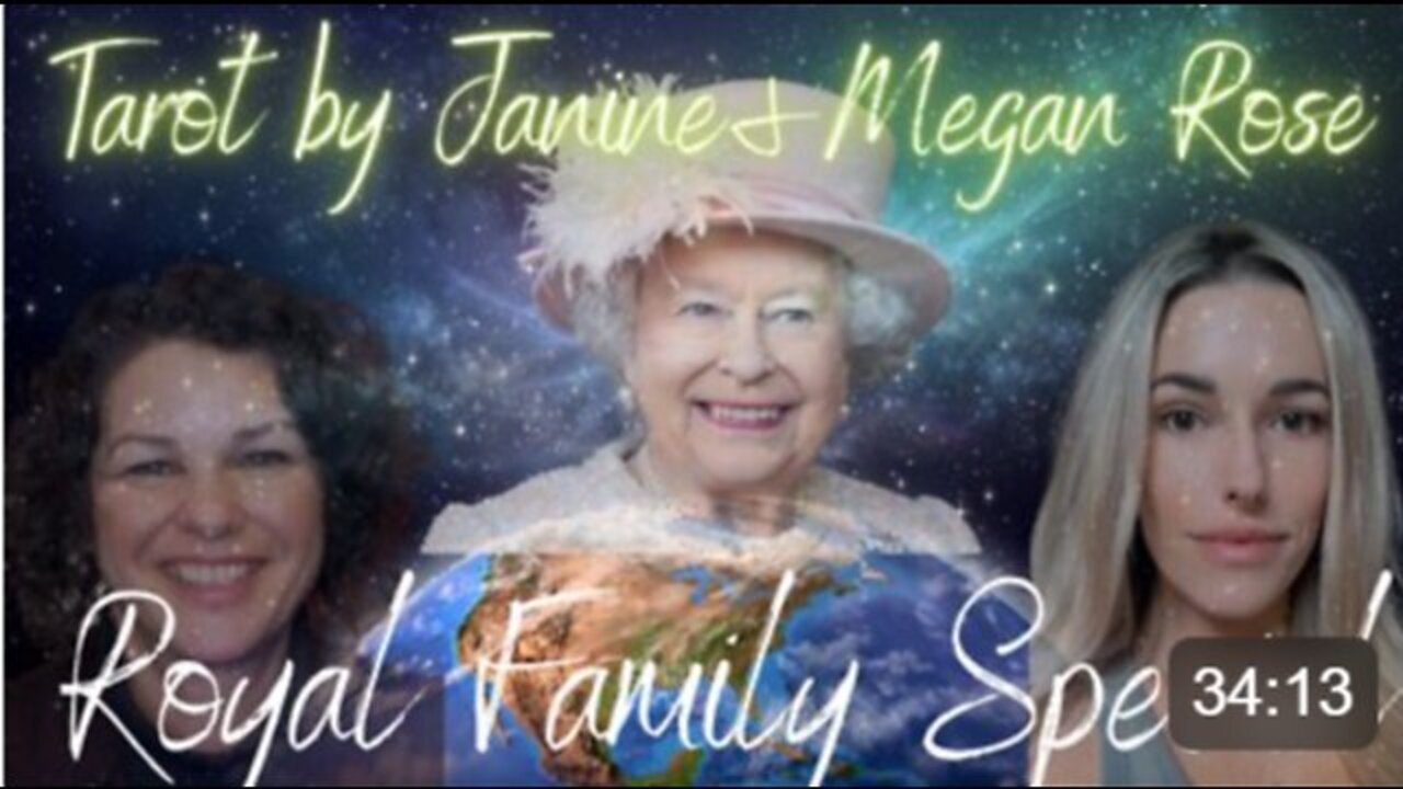 Tarot by Janine & Megan Rose Intel Drop: Royal Family Special 9-13-22