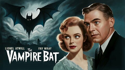 16 NIGHTS OF HORROR FILMS! The Vampire Bat (1933)