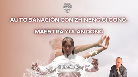 Auto Sanación con Zhineng Gi Gong. Maestra Yulan Dong