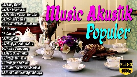 Lagu Akustik Terbaru 2023 - Kumpulan Lagu Santai Cocok Diputar Di Cafee Sambil Kerja Lembur 2023