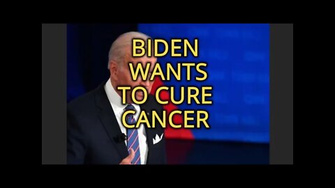 Biden Wants To Cure Cancer