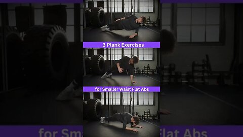 3 Plank Exercises for Smaller Waist Flat Abs