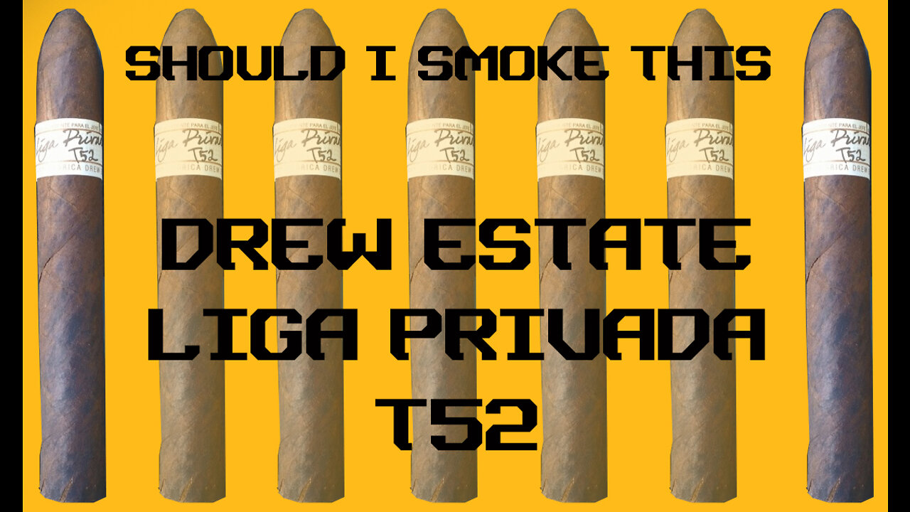 60 SECOND CIGAR REVIEW - Drew Estate Liga Privada T52