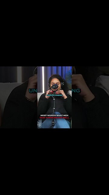 Most Women Want Men Who Communicate Well