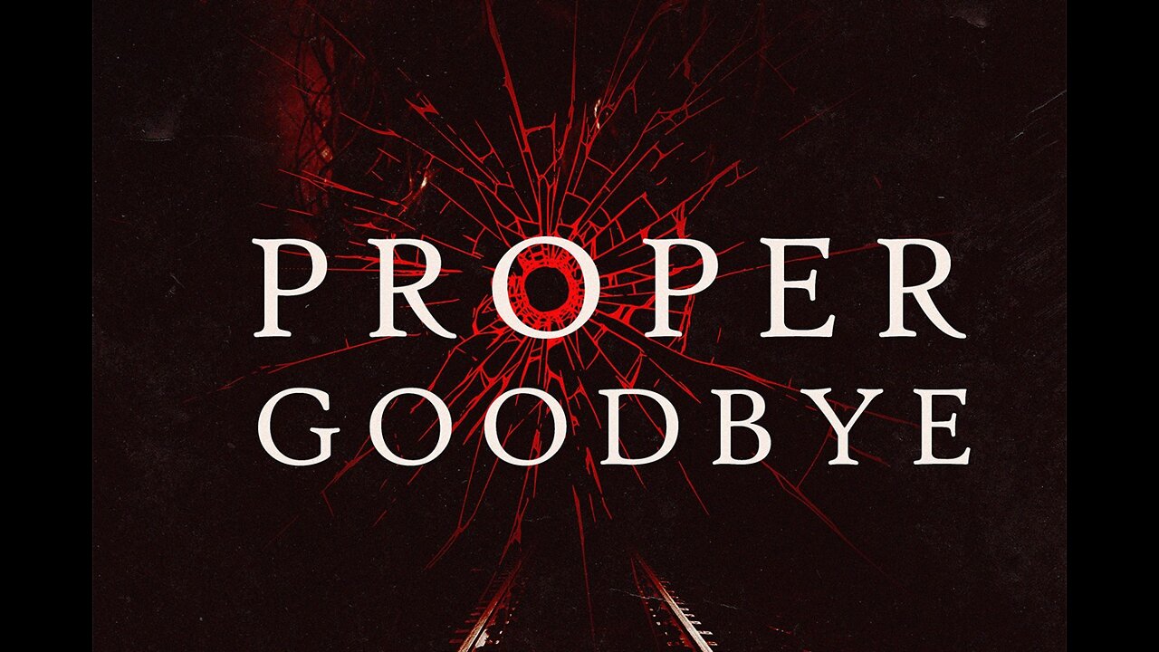 Proper Goodbye (2017) Psychological Thriller Short Film