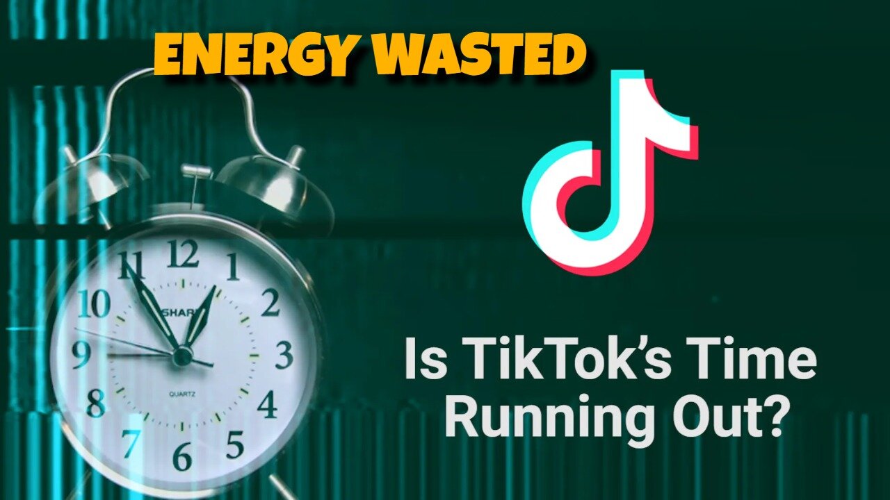 MEANING OF TIKTOK YOUR ENERGY IS BEING DRAINED, TIME IS RUNNING OUT