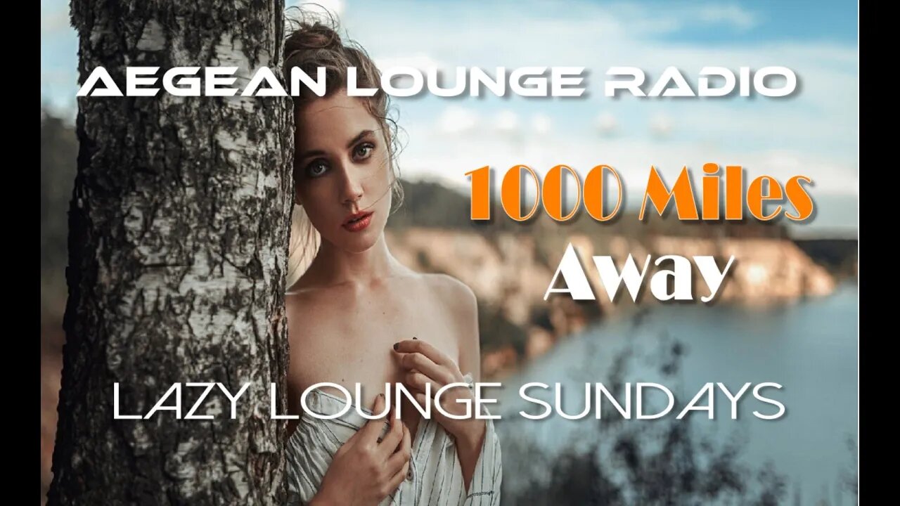 Lazy Lounge Sundays 45 - Chillout & Lounge Music