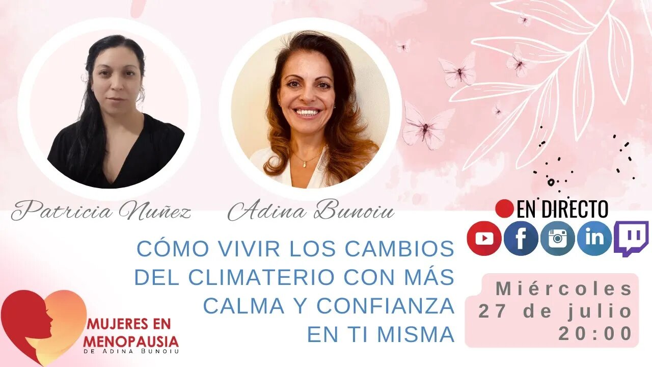 Patricia Nuñez: Como vivir los cambios del climaterio con más calma y confianza en si misma