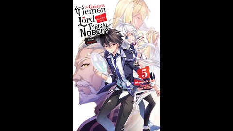 The Greatest Demon Lord Is Reborn as a Typical Nobody Volume 5