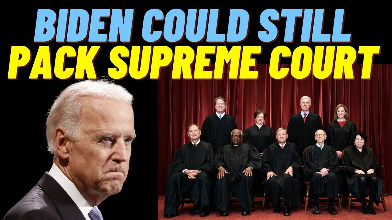 Biden Could Still Pack Supreme Court