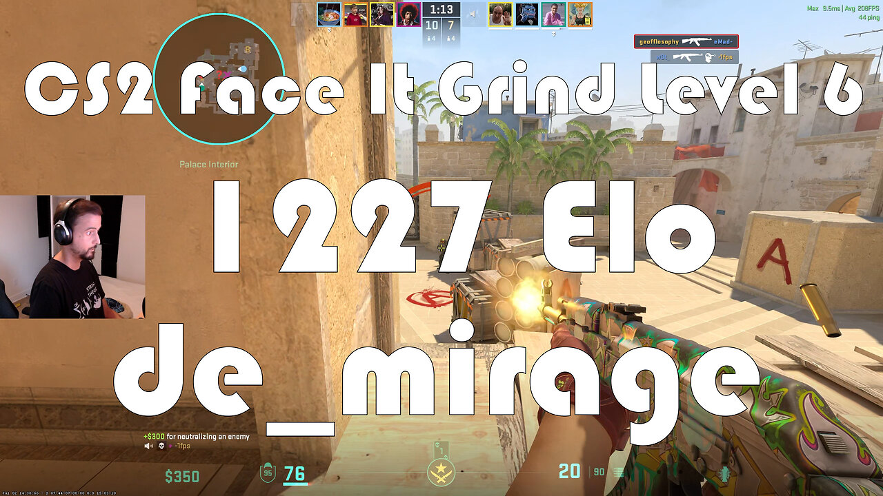 CS2 Face-It Grind - Face-It Level 6 - 1227 Elo - de_mirage