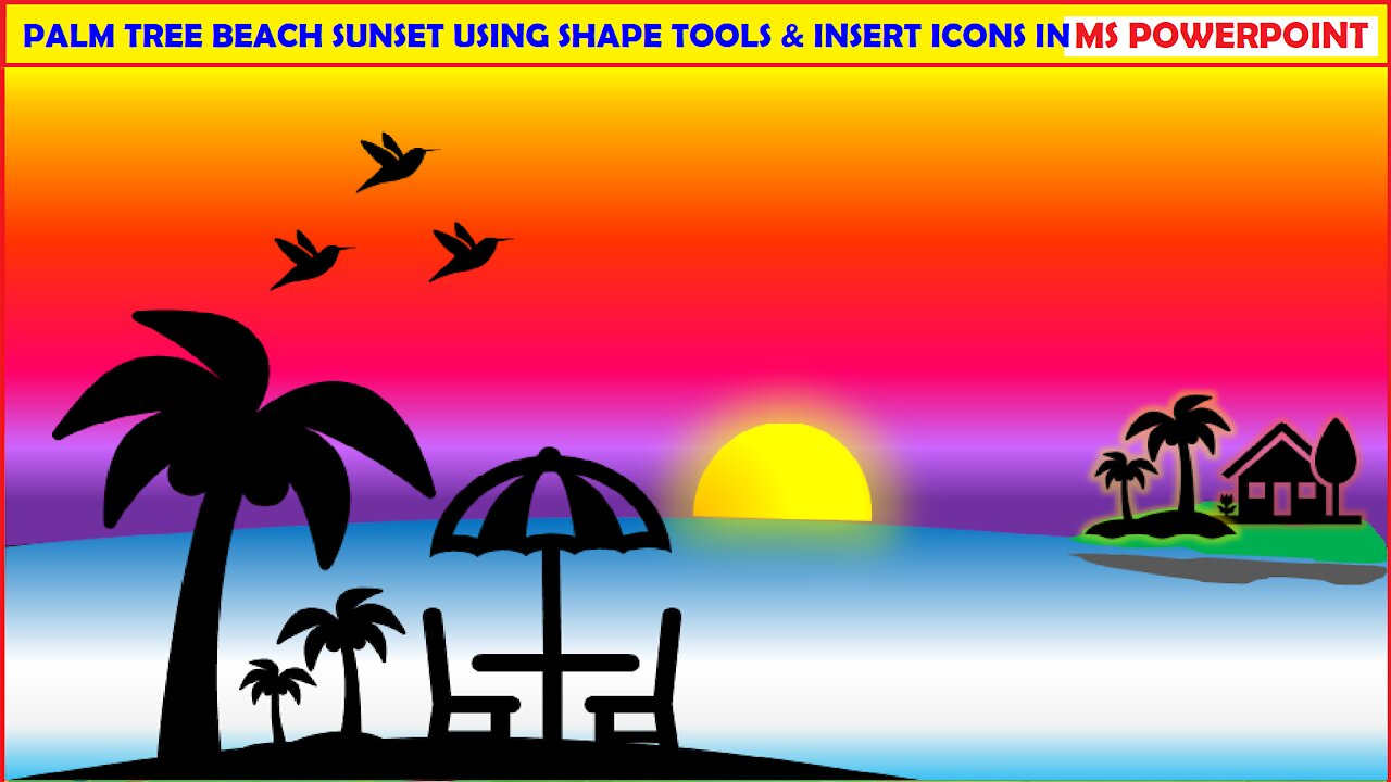 BEACH SUNSET I HOW TO DRAW A PALM TREE BEACH SUNSET USING SHAPES TOOL & INSERT ICON IN MS POWERPOINT