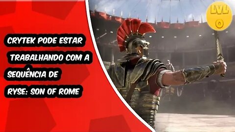 Crytek pode estar trabalhando com a sequência de Ryse: Son of Rome