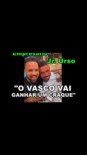 Junior Urso é do Vasco! - Empresário anunciando o jogador em story