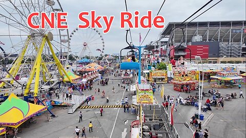 Toronto CNE 2024 - SKY RIDE Chairlift at Canadian National Exhibition in Toronto