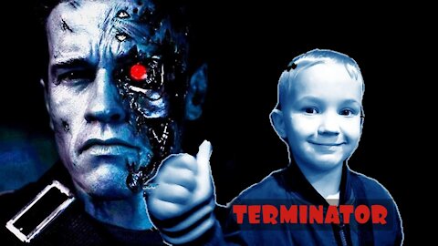 Terminator is the best motivation for a child