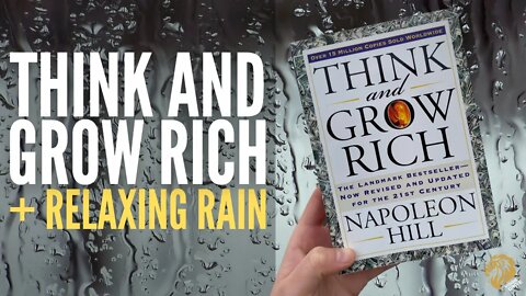 THINK AND GROW RICH SUMMARY (RELAXING RAIN SOUNDS)