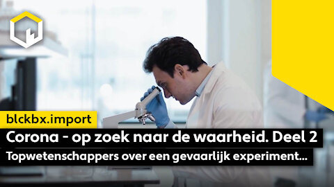 Corona – Op zoek naar de waarheid. Deel 2