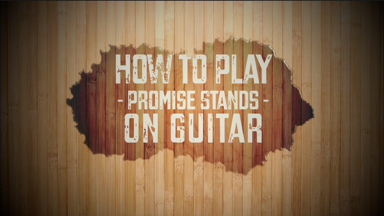 How to Play -Promise Stands- on Guitar