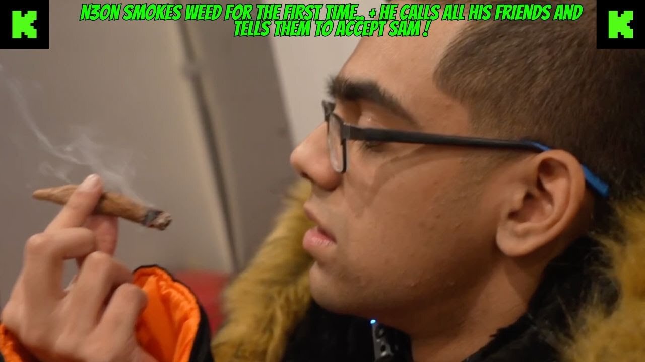 N3ON SMOKES WEED FOR THE FIRST TIME + CALLS HIS FRIENDS TO ACCEPT SAM