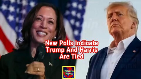 New polls indicate Trump and Harris are tied in battleground states