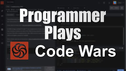 Programmer Plays Code Wars