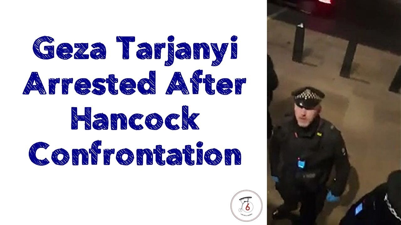 Geza Tarjanyi Arrested After Hancock Confrontation