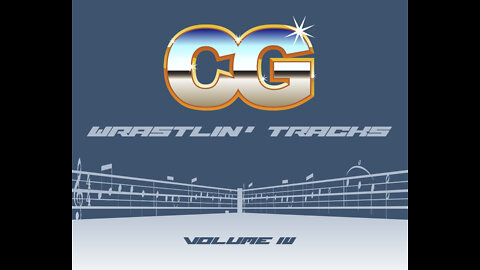 CG Wrastlin’ Tracks - Volume IV