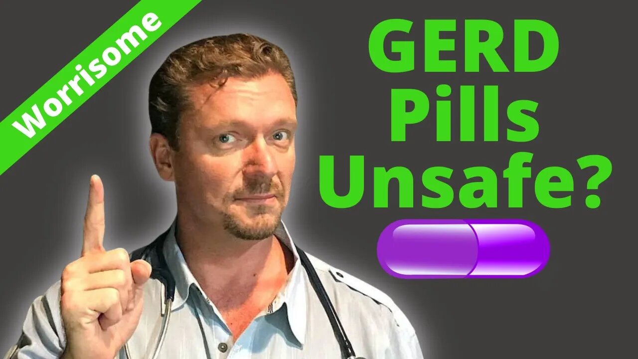 💊 Is your GERD/Heartburn pill Unsafe? (7 to watch) 💊